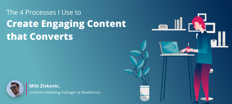 Create Engaging Content that Converts