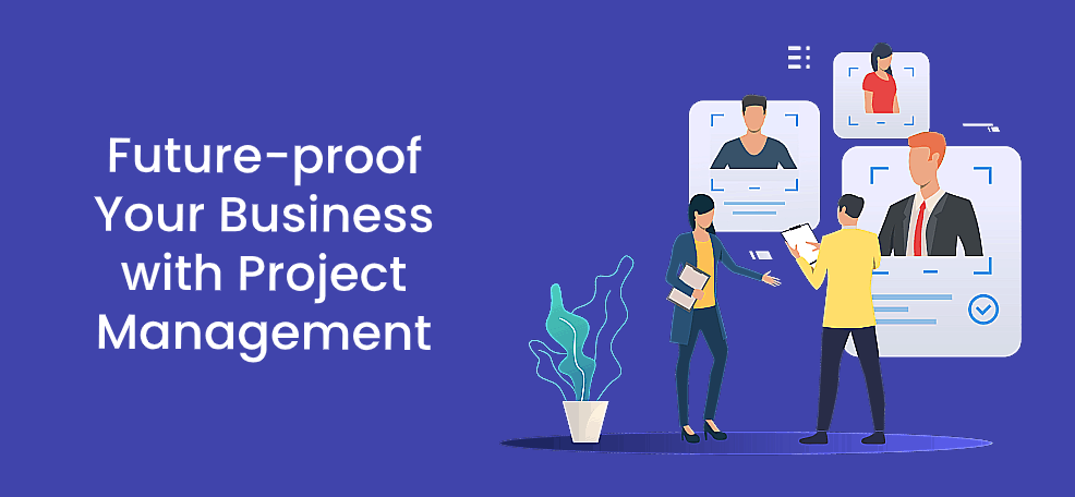 Rendi il tuo business a prova di futuro con il Project Management