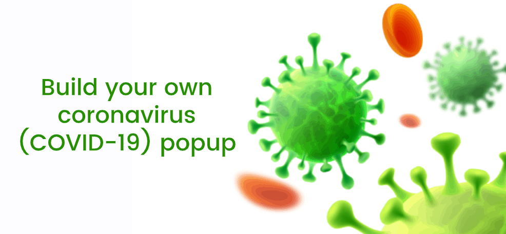 Costruisci il tuo popup sul coronavirus (COVID-19).