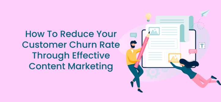 How To Reduce Your Customer Churn Rate Through Effective Content ...