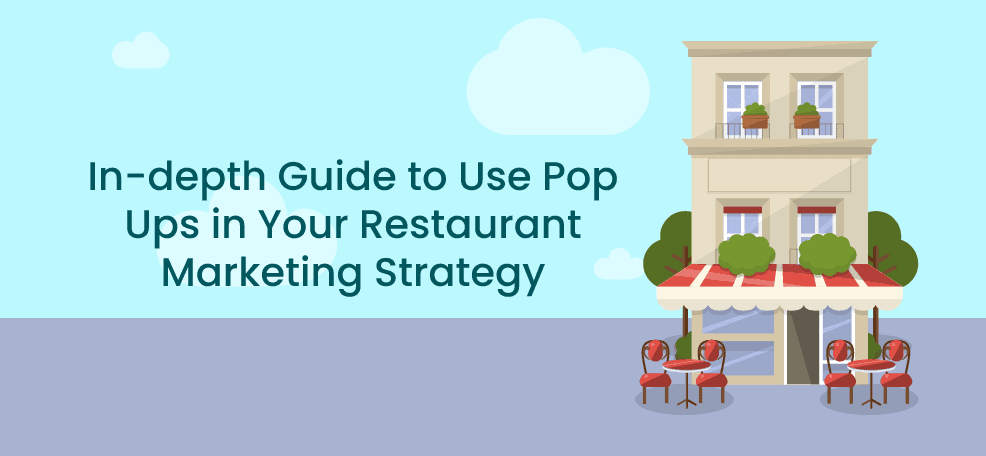 In-Depth Guide Use Pop Ups in Your Restaurant Marketing - Poptin blog