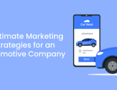 11 Ultimate Marketing Strategies for an Automotive Company