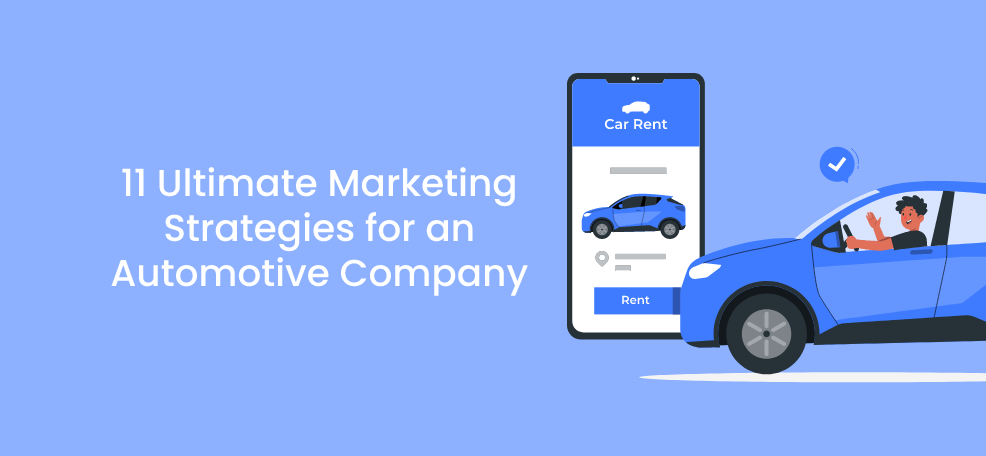 11 ultimative Marketingstrategien für ein Automobilunternehmen