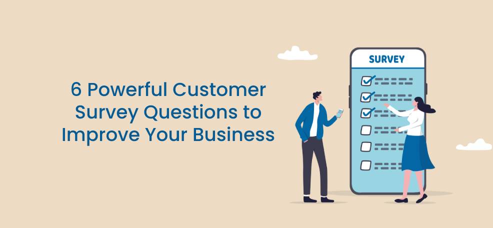 비즈니스 개선을 위한 6가지 강력한 고객 설문조사 질문