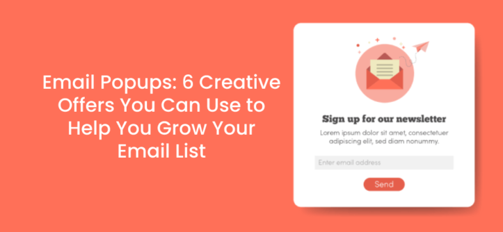 E-mailpop-ups: 6 creatieve aanbiedingen die u kunt gebruiken om uw e-maillijst te laten groeien