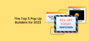 The Top 5 Pop Up Builders for 2023