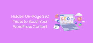 Trucos ocultos de SEO en la página para mejorar su contenido de WordPress