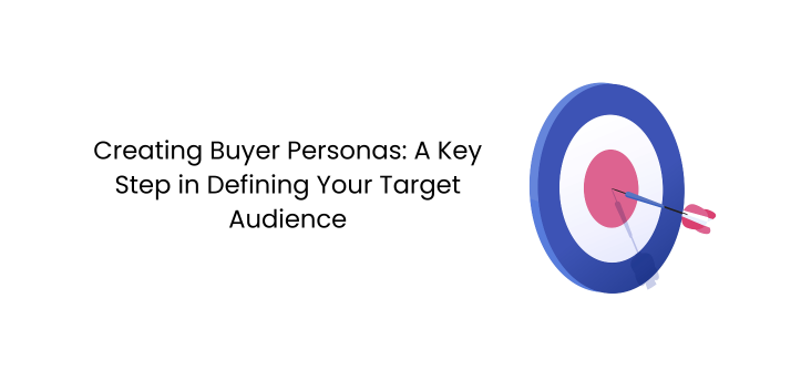 CREARE BUYER PERSONAS: UN PASSO FONDAMENTALE NELLA DEFINIZIONE DEL TUO PUBBLICO TARGET