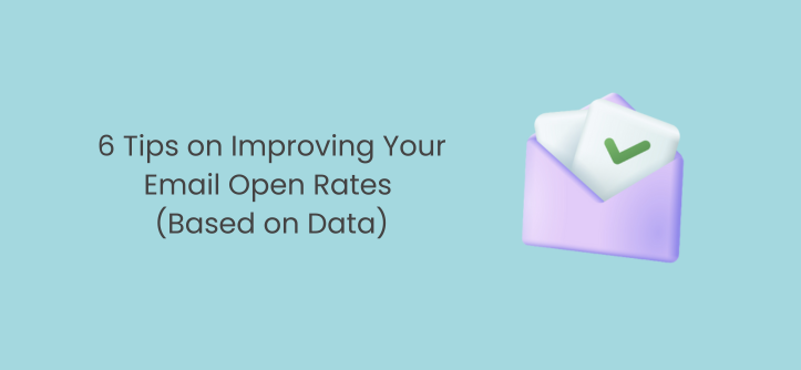 आपकी ईमेल ओपन दरों में सुधार के लिए 6 युक्तियाँ