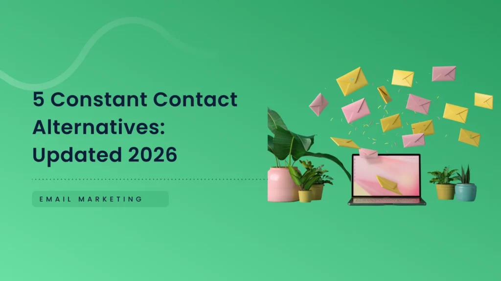 Feature image 5 Constant Contact Alternatives: Updated 2026