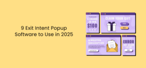 9 Exit Intent Popup-software voor gebruik in 2025