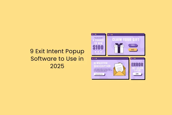 9 年に使用すべき 2025 つの終了意図ポップアップ ソフトウェア