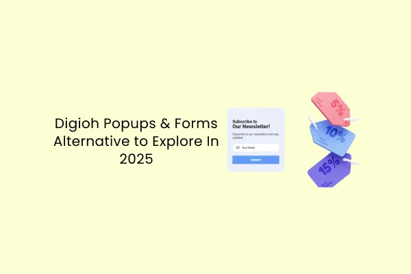 2025年に検討すべきDigiohのポップアップとフォームの代替案