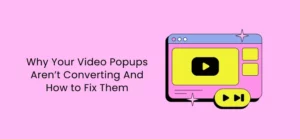 Illustration of a video player popup with bold colors on a pink background, representing issues with video popups not converting.