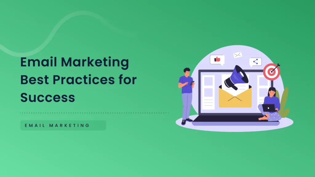 Feature image Email Marketing Best Practices for Success