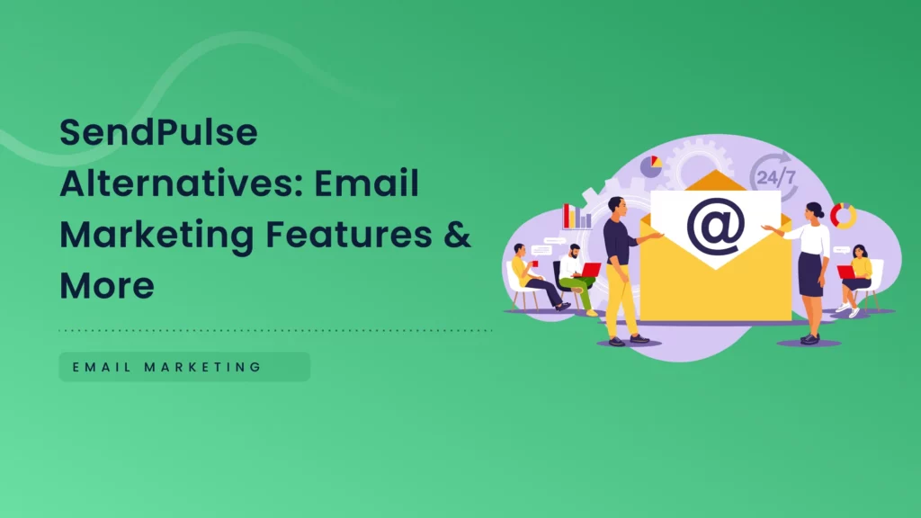 Feature image SendPulse Alternatives: Email Marketing Features, and More