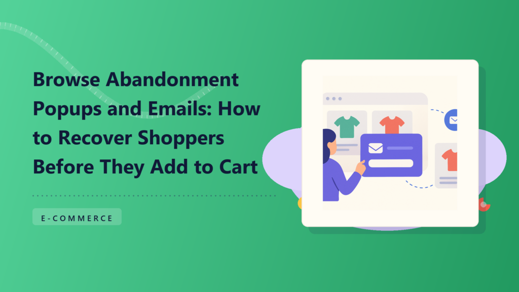 Feature image Browse abandonment emails and popups recovering shoppers before they add to cart
