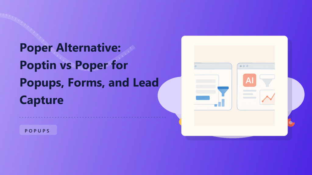 Alternatif Popup: Perbandingan abstrak dua platform pembuat popup untuk pengumpulan prospek dan konversi di situs web
