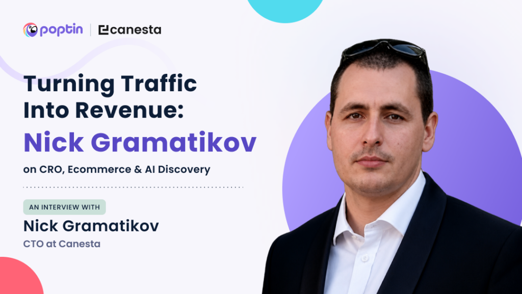 Trasformare il traffico in entrate: Nick Gramatikov su CRO, e-commerce e scoperta tramite intelligenza artificiale